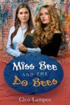 Miss Bee and the Do Bees: An Urban Teacher Romance