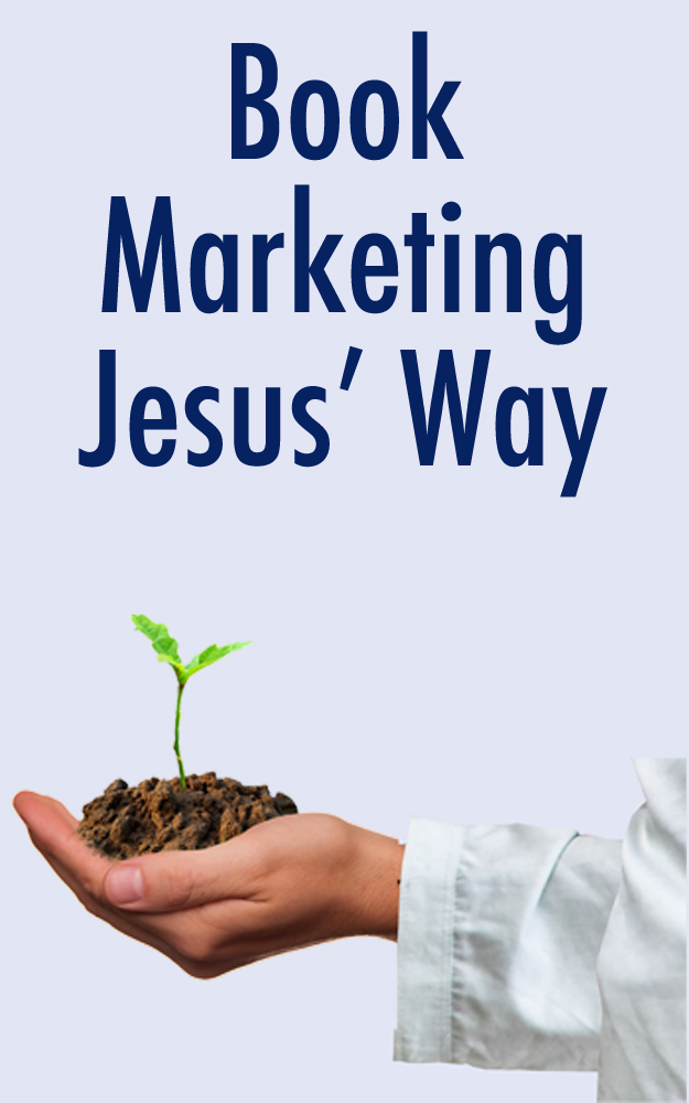 Book Marketing Jesus’ Way
